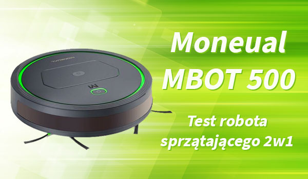 Test robota sprzątającego Moneual MBOT 500